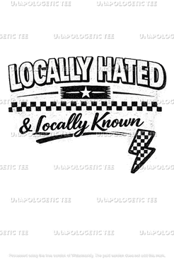 Locally Hated-DTF Transfer