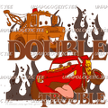 Double Trouble - DTF Transfer