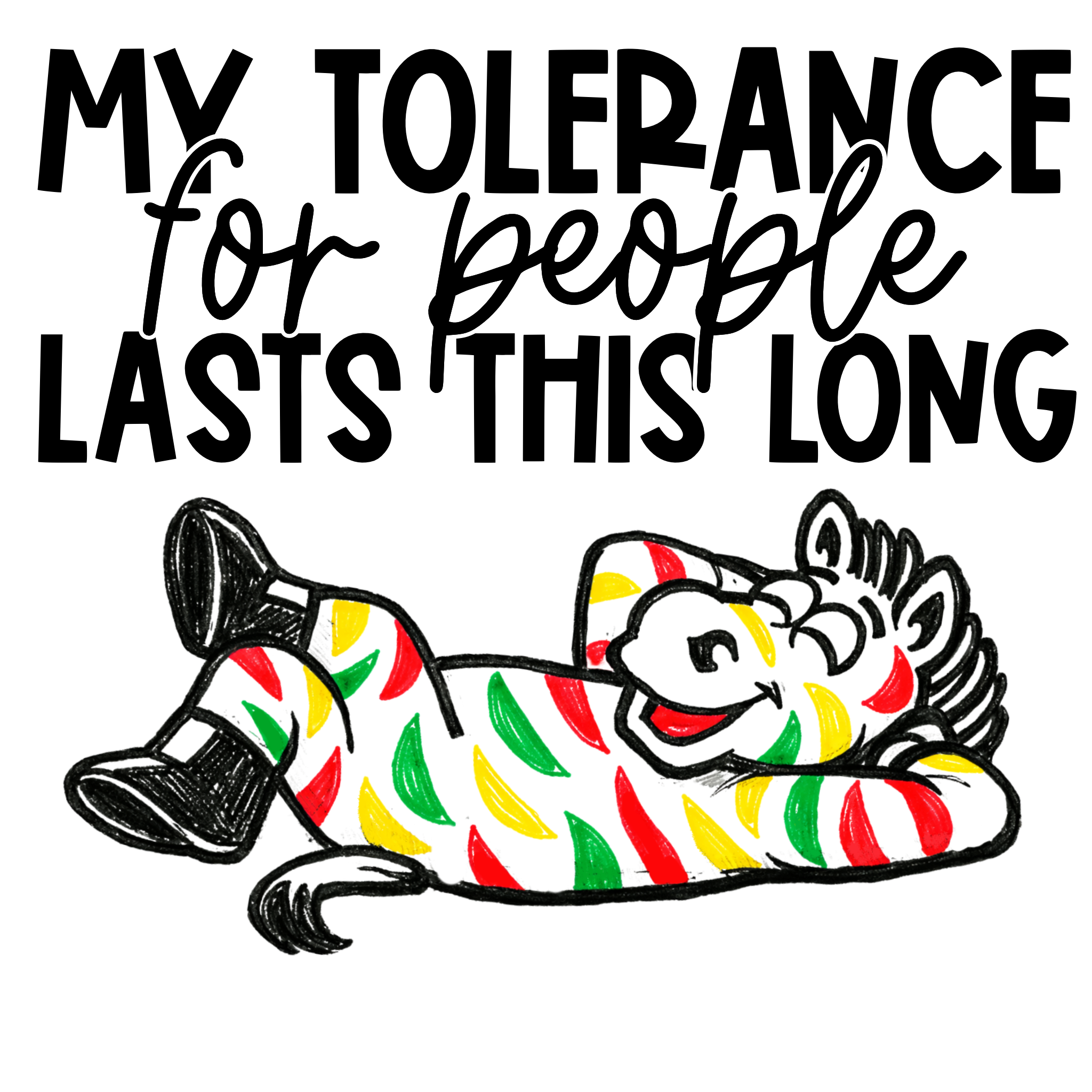 Tolerance For People- DTF Transfer