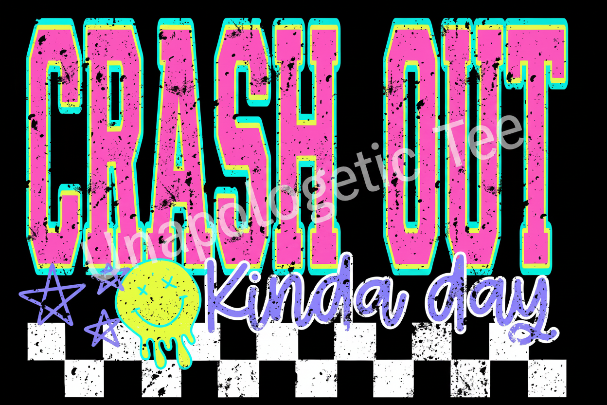 Crash Out - DTF Transfer