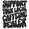 SUPPORT ICE COFFEE DEALER-DTF Transfer