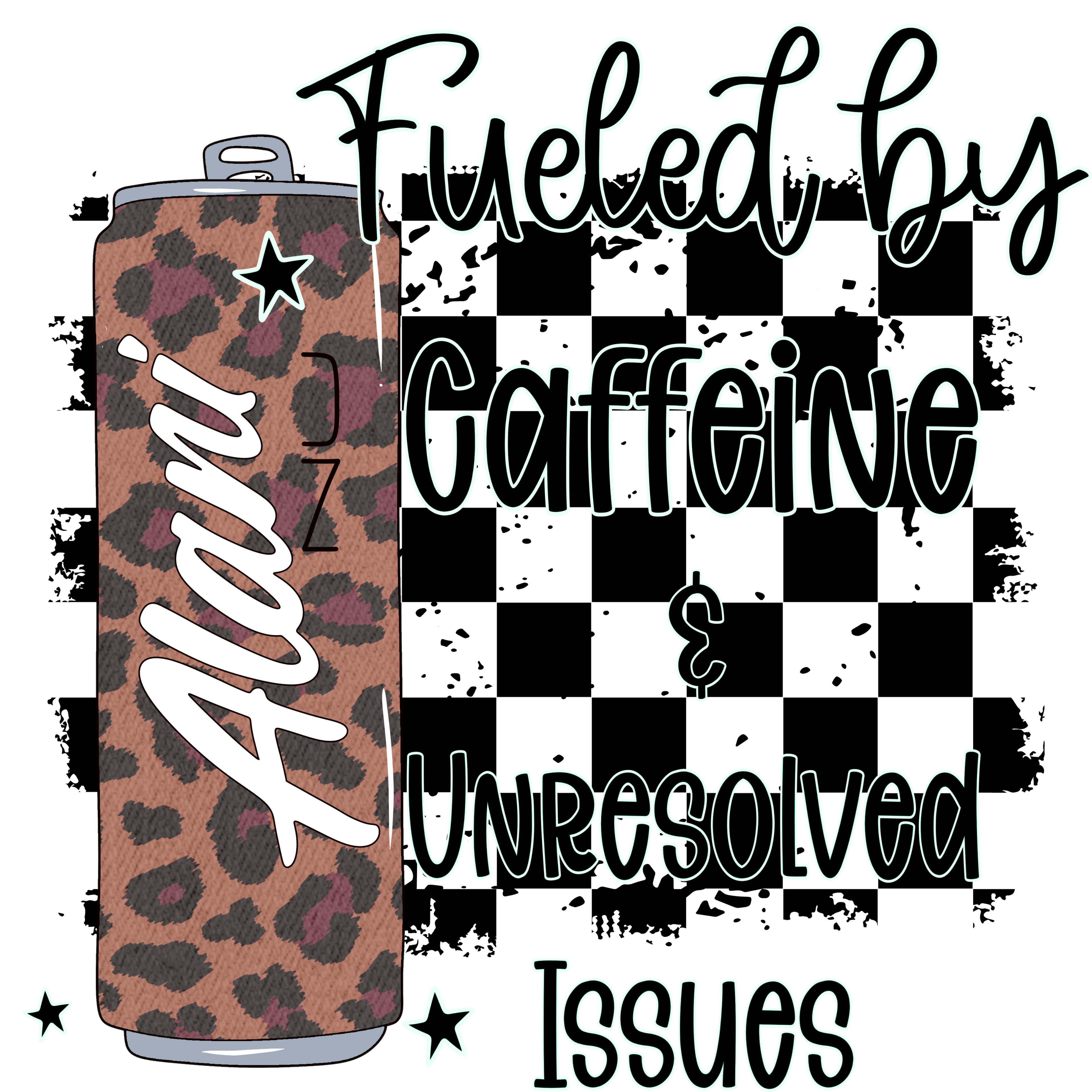Fuel By A And Caffine- DTF Transfer
